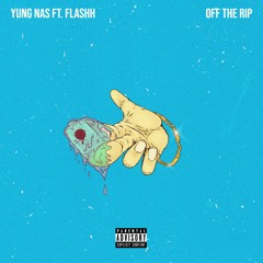 Off The Rip (feat. Flashh)