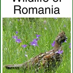 Read PDF EBOOK EPUB KINDLE Nature Travel Guide: Wildlife of Romania (Nature Travel Gu
