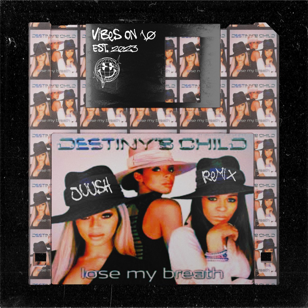 Stream Destiny's Child - Lose My Breath (Juush Remix) [FREE