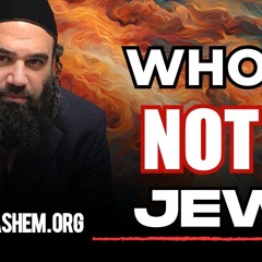 BEHALOTECHA: Who Is Not A Jew | STUMP THE RABBI (234)