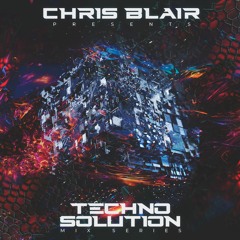 Chris Blair pres. Techno Solution Mix Series Episode 3.7 mixed by SeanMcGee