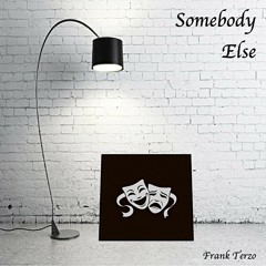 Somebody Else=Mastering