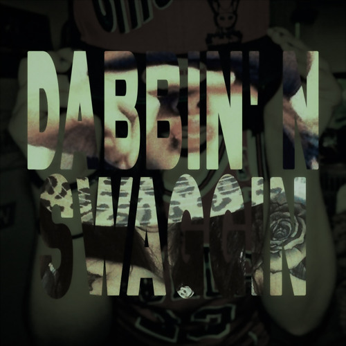 DABBIN' n SWAGGIN' slow // FLOCKAA