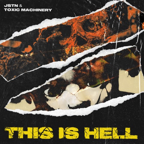 FREE DL| Toxic Machinery, JSTN - This Is Hell