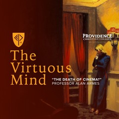 The Virtuous Mind • "The Death of Cinema?" (Professor Alan Armes)