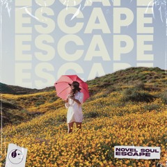Novel Soul - Escape [ETR Release]