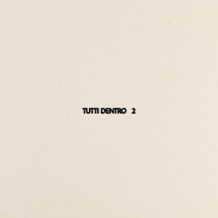 TUTTI DENTRO 2