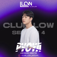 2025 CLUB LOW Mixset 01 : PYOYA