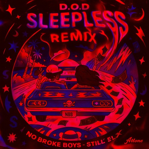Still Sleepless X No Broke Boys Remix [Better Quality]