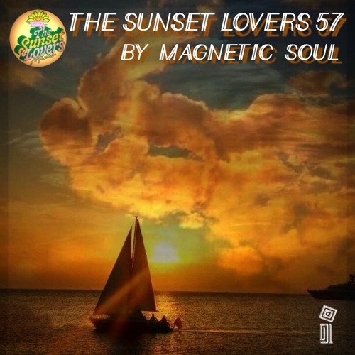 The Sunset Lovers # 57 with Magnetic Soul