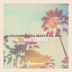Montes de Oca - Cuando Calienta el Sol (Mainclub Mix)