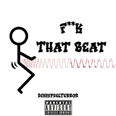 SchnipselTerror -F**k That Beat (Early Terror)