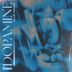 Ollie Crowe - Dopamine