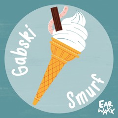 Gabski - Smurf [FREE DOWNLOAD]