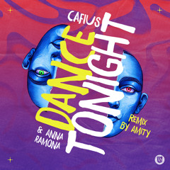 Dance Tonight (Amity (AUS) Remix)