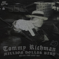 Million Dollar Baby (Nik Luis "Pimp Juice" Edit)