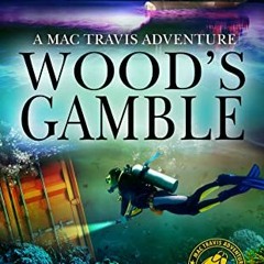 [ACCESS] KINDLE PDF EBOOK EPUB Wood's Gamble: Action and Adventure in the Florida Key