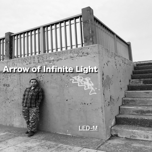 Arrow of Infinite Light
