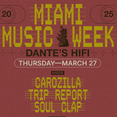 Trip Report DJ set at Dante'sHIFI.3.27.25
