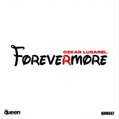 Ozkar Lugarel - Forevermore EP