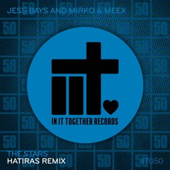 Jess Bays, Mirko & Meex - The Stars (Hatiras Remix)