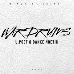 War Drums Prod By Danke Noetic [Mixed by GrayT!] Mixtape