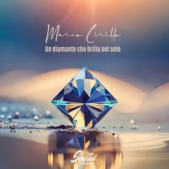 Marco Cirillo - Un diamante che brilla nel sole (Original Version)