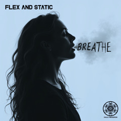 Flex and Static - Breathe