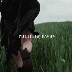 Running Away