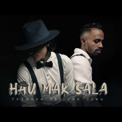 Criimson “Hau Mak Sala” ft Joe Clau