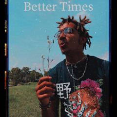 Better Times