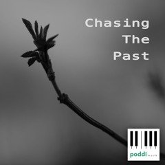 Chasing The Past