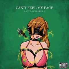 Can't Feel My Face Ft Robb Bank$