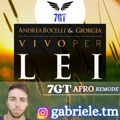 Vivo per Lei (𝟕𝐆𝐓 Afro Remode)