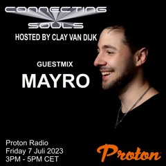 Connecting Souls 086 on Proton Radio guest MAYRO