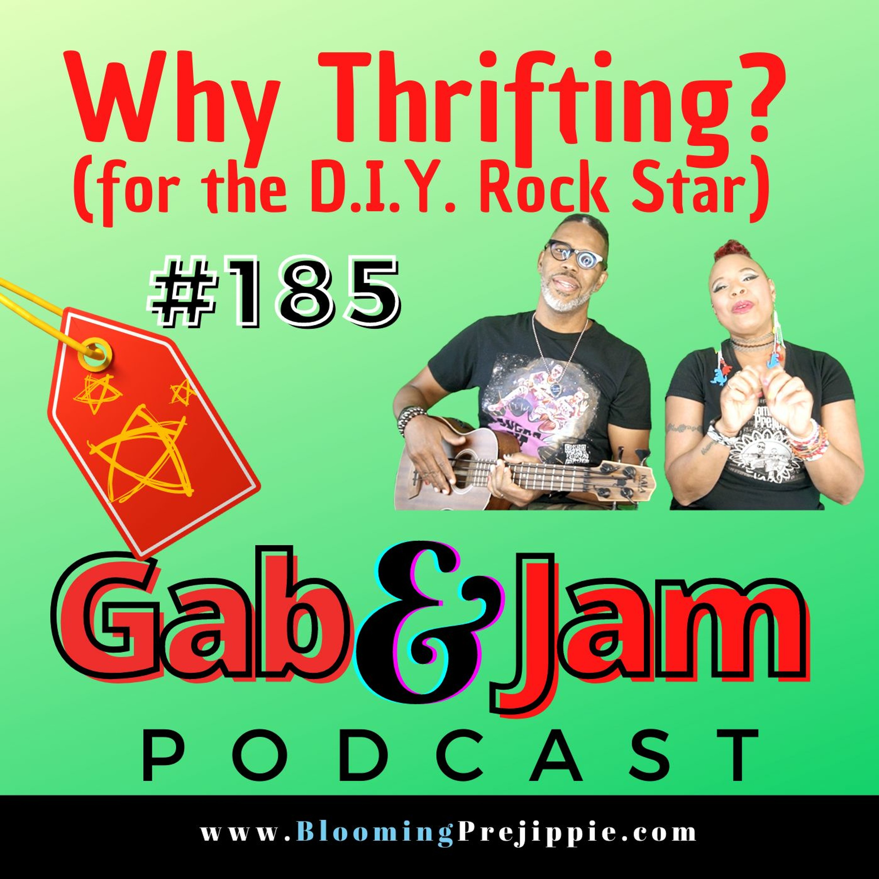 185. Why Thrifting (for The D.I.Y. Rock Star)? On Gab & Jam episode artwork