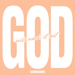 God Will Work It Out