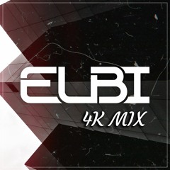 ELBI || 4K MIX [3 DECK]