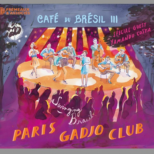 3. Choro N°1 Paris Gadjo Club (label Frémeaux&Associés)