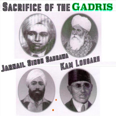 Sacrifice of the Gadris (feat. Jarnail Singh Sabrawa) - Kam Lohgarh