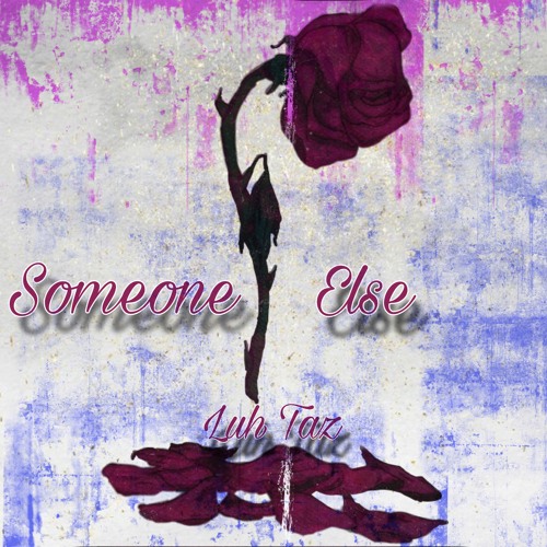 Someone Else (Prod. Zac Tyler x Chef Boyardi)