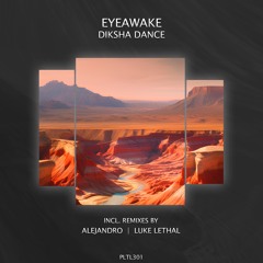 EYEawake - Diksha Dance (Original Mix) [Polyptych Limited]
