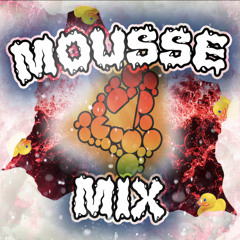 MOUSSE MIX V4 (300 FOLLOWERS SPECIAL)