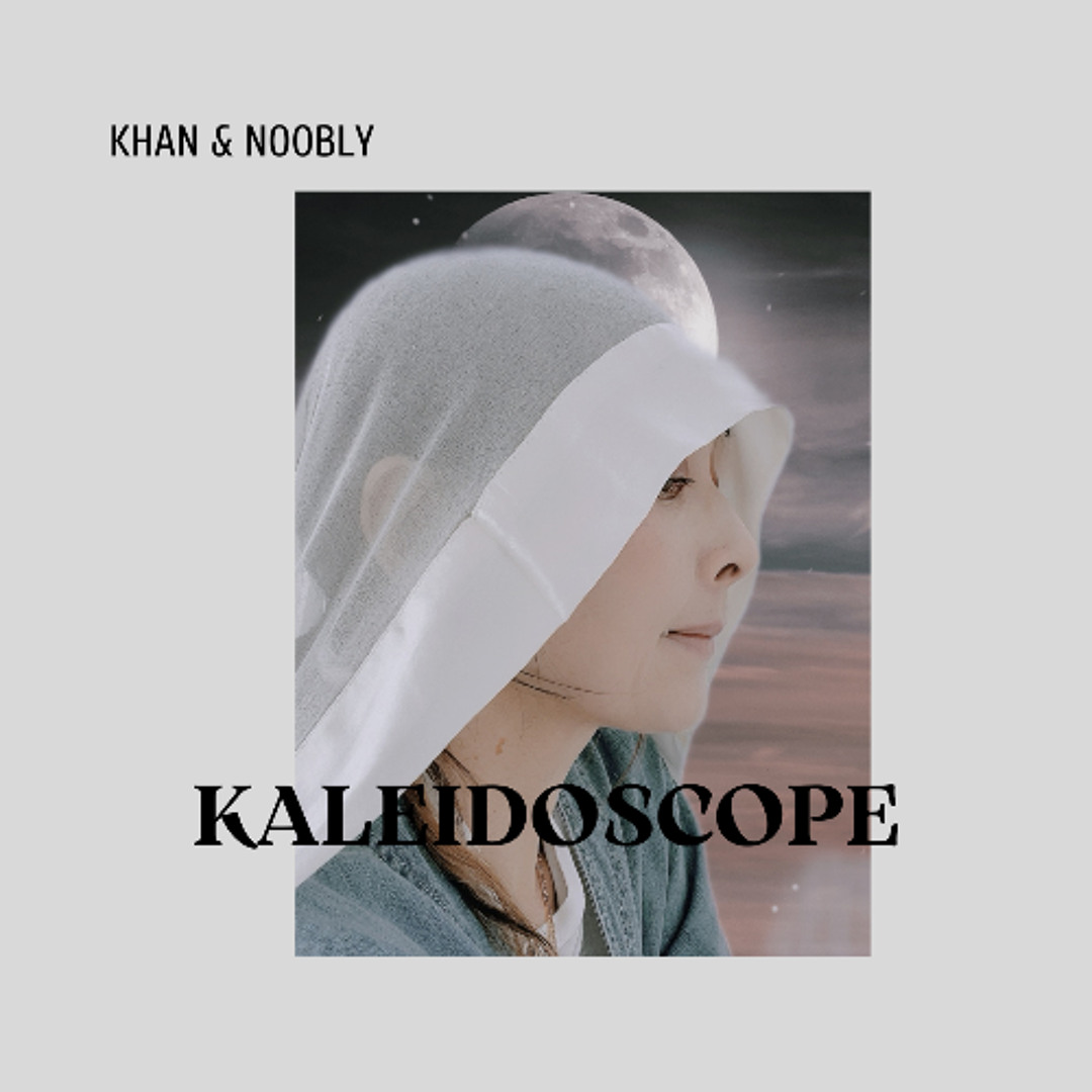 Stream Kaleidoscope -Khan & Noobly by Khan | Listen online for free on ...