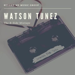 Missing You (re-recorded) - Watson Tunez