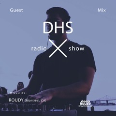 DHS Guestmix: ROUDY (Montreal, CA)