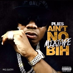 Plies - Got it (Fast)