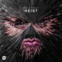 Heist (feat. Forrest)