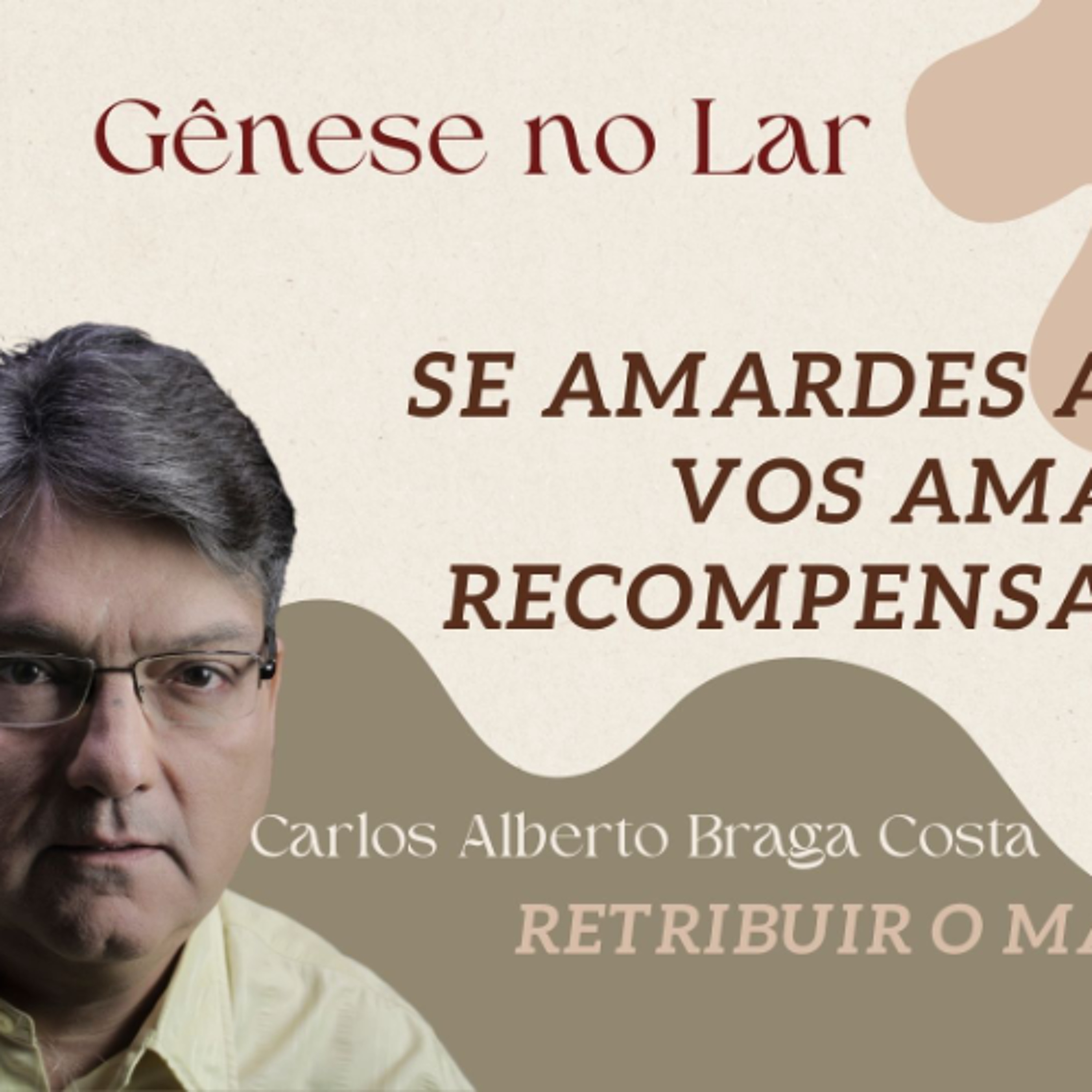 SE AMARDES AOS QUE VOS AMAM, QUE RECOMPENSA TEREIS - GNL #1269 episode artwork