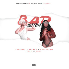 BAD BITCH - Zadkiell x JeanGA x GhostDarii